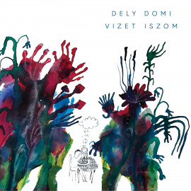 Dely Domi - Vizet iszom CD