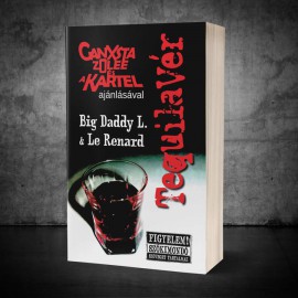 Big Daddy L. & Le Renard: Tequilavér (Könyv)